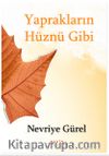 Yaprakların Hüznü Gibi