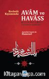 Kerbela Kıyamında Avam Ve Havass & Aşura'da Hak ve Batıl Cephesinin Seçkinleri