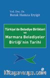 Türkiye’de Belediye Birlikleri ve Marmara Belediyeler Birliği’nin Tarihi