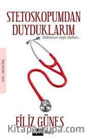 Stetoskopumdan Duyduklarım 