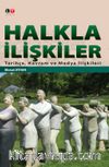 Halkla İlişkiler & Tarihçe, Kavram ve Medya İlişkileri