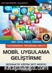 Tasarımdan Programlamaya Mobil Uygulama Geliştirme <br /> Oku, İzle, Dinle, Öğren