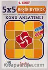 4. Sınıf 5x5 Beşibiyerde Konu Anlatımlı