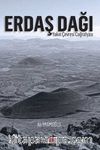 Erdaş Dağı & Yakın Çevresi Coğrafyası