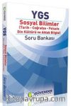 YGS Sosyal Bilimler Soru Bankası (Tarih-Coğrafya-Felsefe-Din Kültürü ve Ahlak Bilgisi)