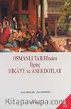 Osmanlı Tarihinden İlginç Hikaye ve Anekdotlar