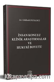 İnsan Konulu Klinik Araştırmalar ve Hukuki Boyutu