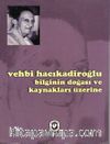 Bilginin Doğası ve Kaynakları Üzerine