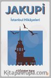 Jakupi & İstanbul Hikayeleri