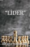 İçimizdeki Lider & Eğitimcilerin Kaleminden Yaşanmış Hikayeler