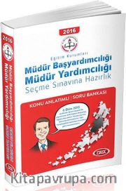 2016 MEB Müdür Başyardımcılığı Müdür Yardımcılığı Seçme Sınavına Hazırlık Konu Anlatımlı Soru Bankası