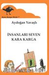 İnsanları Seven Kara Karga / Kara Karga Dizisi 7
