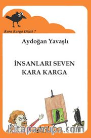 İnsanları Seven Kara Karga / Kara Karga Dizisi 7