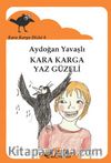 Kara Karga Yaz Güzeli / Kara Karga Dizisi 6