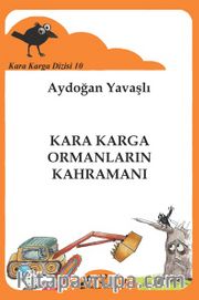 Kara Karga Ormanların Kahramanı / Kara Karga Dizisi 10
