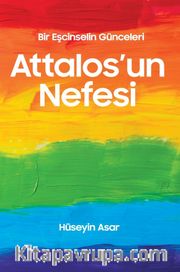 Attalos’un Nefesi <br /> Bir Eşcinselin Günceleri