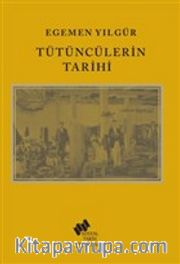 Tütüncülerin Tarihi