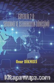 Güvenlik 2.0 : Savunma ve İstihbaratin Dönüşümü
