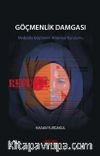 Göçmenlik Damgası & Medyada Göçmenin Anlamsal Kurulumu