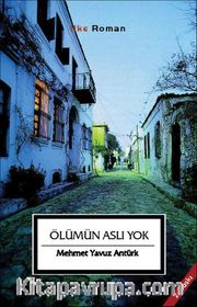 Ölümün Aslı Yok
