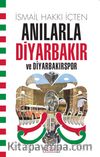 Anılarla Diyarbakır ve Diyarbakırspor