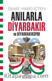 Anılarla Diyarbakır ve Diyarbakırspor