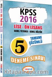 2016 KPSS Lise Ön Lisans Genel Yetenek Genel Kültür Tamamı Çözümlü 5 Deneme Sınavı
