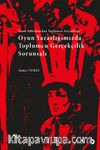 Oyun Yazarlığımızda Toplumcu Gerçekçilik Sorunsalı