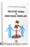 Velayet Hakkı ve Anayasal Sınırları