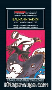 Sanatsal Resimli Balina'nın Şarkısı <br /> Kızılderili Efsaneleri