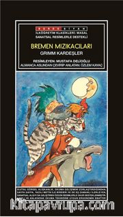 Sanatsal Resimli Bremen Mızıkacıları (Grimm Masalları)
