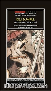 Sanatsal Resimli Deli Dumrul (Dede Korkut Hikayeleri)