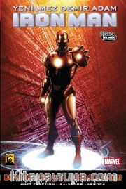 Iron Man - Demir Adam Cilt -3 / Dünyanın En Çok Aranan Adamı: 2. Kitap