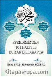 Efendimiz'den 101 Hadisle Kur'an Dili Arapça