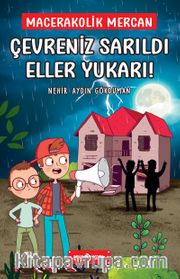 Çevreniz Sarıldı Eller Yukarı! <br />  Macerakolik Mercan 2