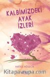 Kalbimizdeki Ayak İzleri