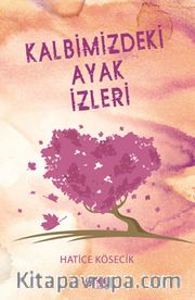 Kalbimizdeki Ayak İzleri