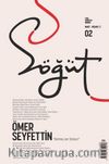 Söğüt Dergi Sayı:2 Mart-Nisan 2020 Ömer Seyfettin