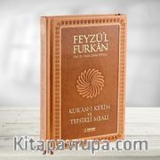 Feyzü'l Furkan Kur'an-ı Kerîm ve Tefsirli Meali (Büyük Boy - Mushaf ve Meal - Mıklepli) Taba