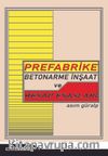Prefabrike Betonarme İnşaat ve Hesap Esasları