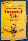 Tasavvuf Yolu & Başı ve Sonu