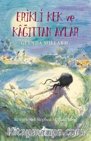 Erikli Kek ve Kağıttan Aylar / İpek Krallık - 5