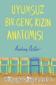 Uyumsuz Bir Genç Kızın Anatomisi (Ciltli)