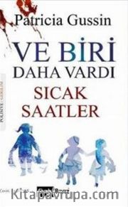 Ve Biri Daha Vardı - Sıcak Saatler
