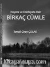 Hayata ve Edebiyata Dair Birkaç Cümle