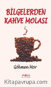 Bilgelerden Kahve Molası