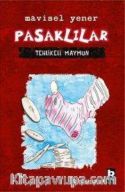 Pasaklılar <br /> Tehlikeli Maymun