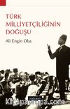 Türk Milliyetçiliğinin  Doğuşu