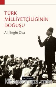 Türk Milliyetçiliğinin  Doğuşu