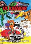 Üç Kafadar / Zamanın Ötesine Yolculuk
